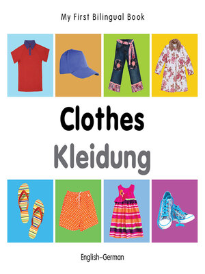 cover image of My First Bilingual Book-Clothes (English-German)